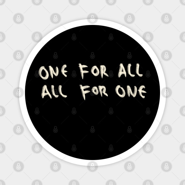 One For All, All For One Magnet by Saestu Mbathi